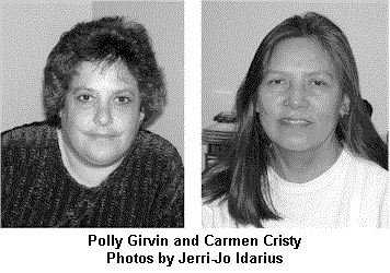 Polly Girvin and Carmen Christy Photos by Jerri-Jo Idarius