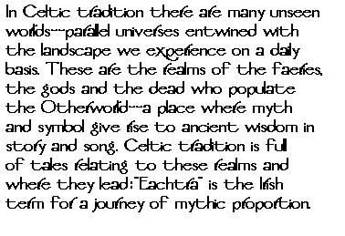 In Celtic tradition...