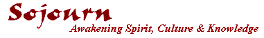 Sojourn Magazine: Awakening Spirit, Culture & Knowledge