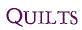 QUILTS