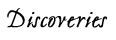 Discoveries