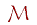 M