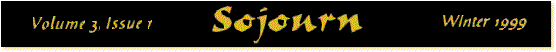 Sojourn Magazine, Winter 1999: Volume 3, Issue 1